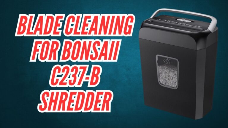Blade Cleaning Tips for Bonsaii C237-B Shredder Image