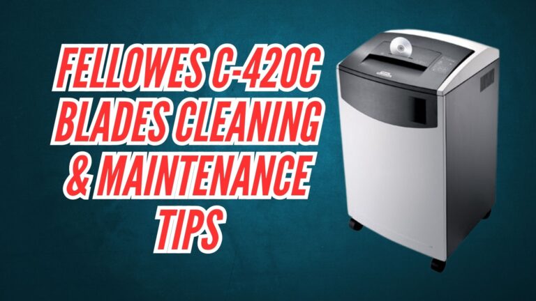 Fellowes C-420C Blades Cleaning & maintenance tips image