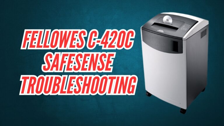 Fellowes C-420C SafeSense Troubleshooting Guide Image