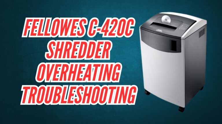 Fellowes C-420C Shredder Overheating Troubleshooting Image