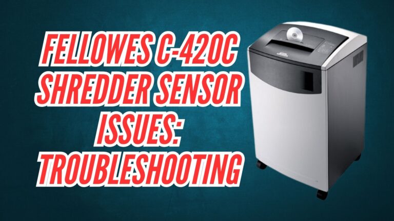 Fellowes C-420C Shredder Sensor Issues Troubleshooting Image