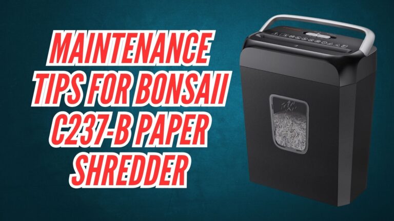 Maintenance Tips for Bonsaii C237-B paper Shredder Image