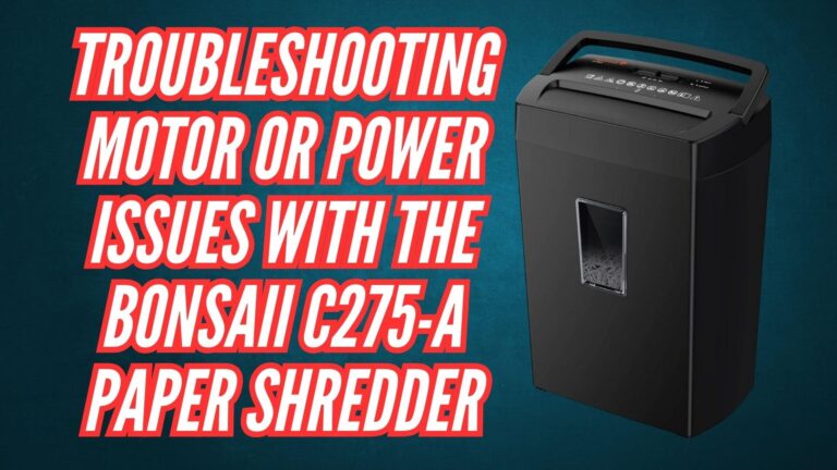 TROUBLESHOOTING Motor or Power Issues with the Bonsaii C275-A Paper Shredder Image