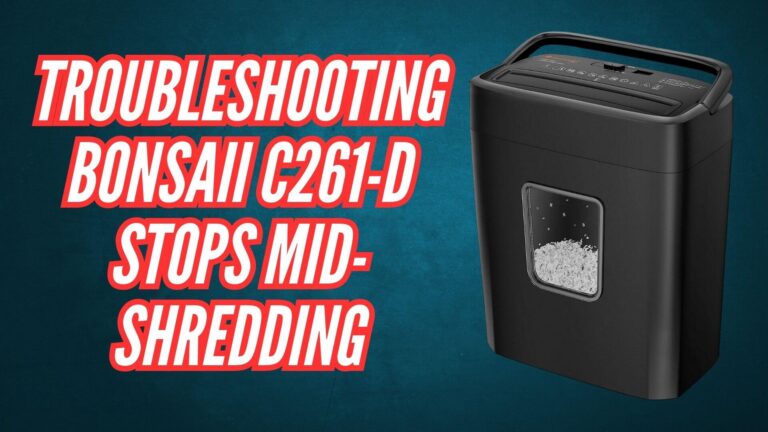 Troubleshooting Bonsaii C261-D Stops Mid-Shredding Image