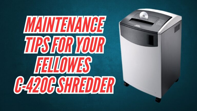 fellowes-c420c-paper-shredder-maintenance-tips-image