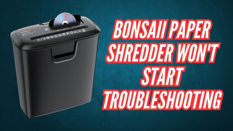Bonsaii paper shredder won't start troubleshooting image