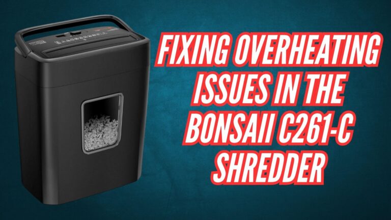 Fixing Overheating Issues in the Bonsaii C261-C Shredder Image