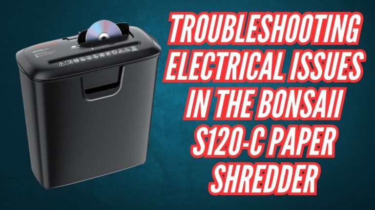 TROUBLESHOOTING Electrical Issues in the Bonsaii S120-C Paper Shredder Image