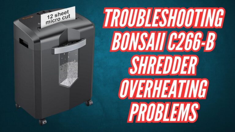 Troubleshooting Bonsaii C266-B Shredder Overheating Problems Image