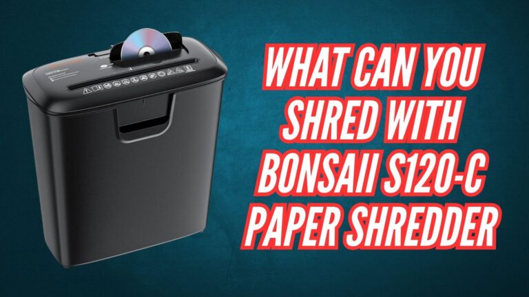 What Can You Shred with Bonsaii S120-C Paper Shredder Image