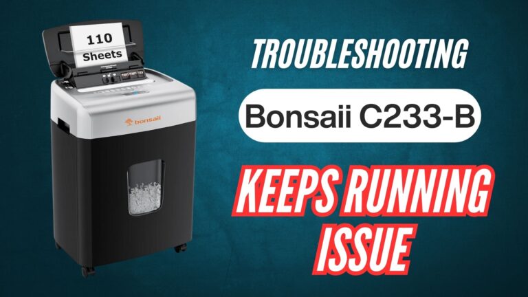 troubleshooting-Bonsaii-C233-B-Micro-Cut-Shredder-Keeps-Running-Issue-Image