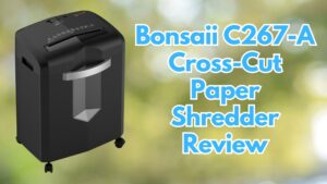 Bonsaii-C267-A-Cross-Cut-Paper-Shredder-Review