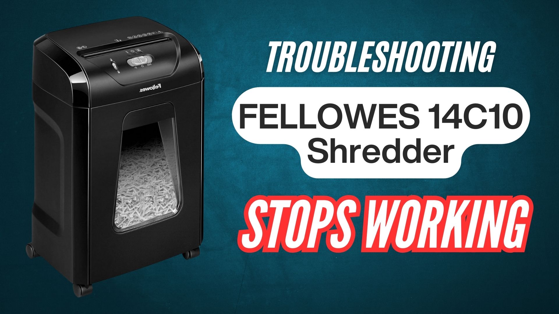 Fellowes-14C10-paper-shredder-troubleshooting-guide-image