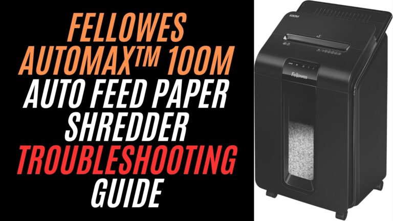 Fellowes AutoMax™ 100M Auto Feed Paper Shredder Troubleshooting Guide Image