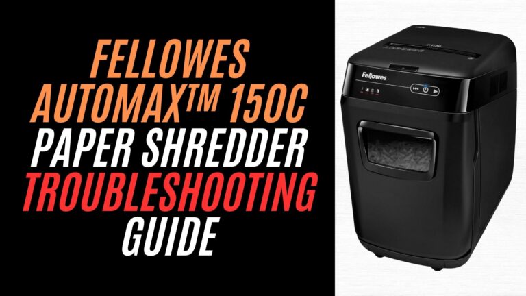 Fellowes AutoMax™ 150C Paper Shredder Troubleshooting Guide Image