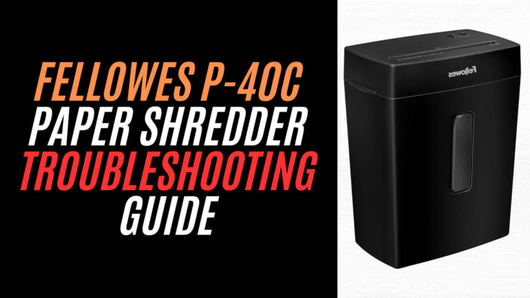 Fellowes P-40C Paper Shredder Troubleshooting Guide Image