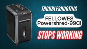 troubleshooting-Fellowes-powershred-99ci-shredder-stops-working-issue-image