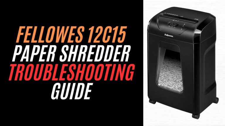 Fellowes 12c15 Paper Shredder Troubleshooting Guide Image